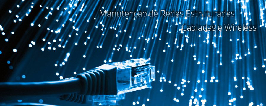 Manutenção redes Cabladas e Wireless